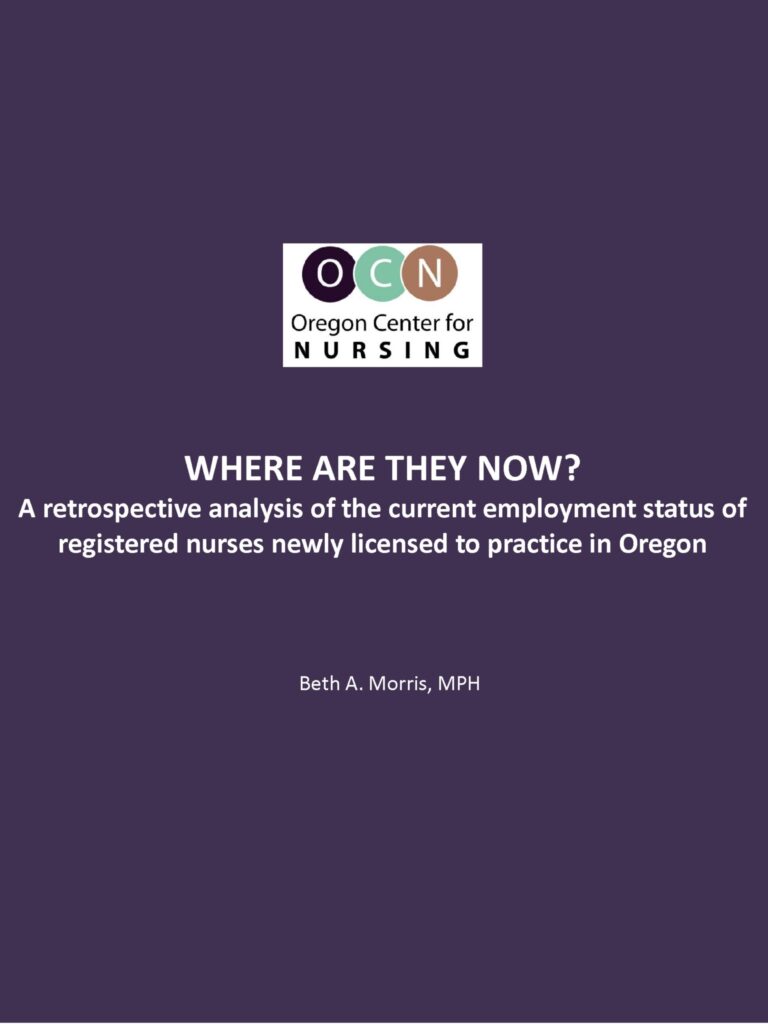 Cover page of the 2015 OCN publication “Where Are They Now? A retrospective analysis of the current employment status of registered nurses newly licensed to practice in Oregon.”