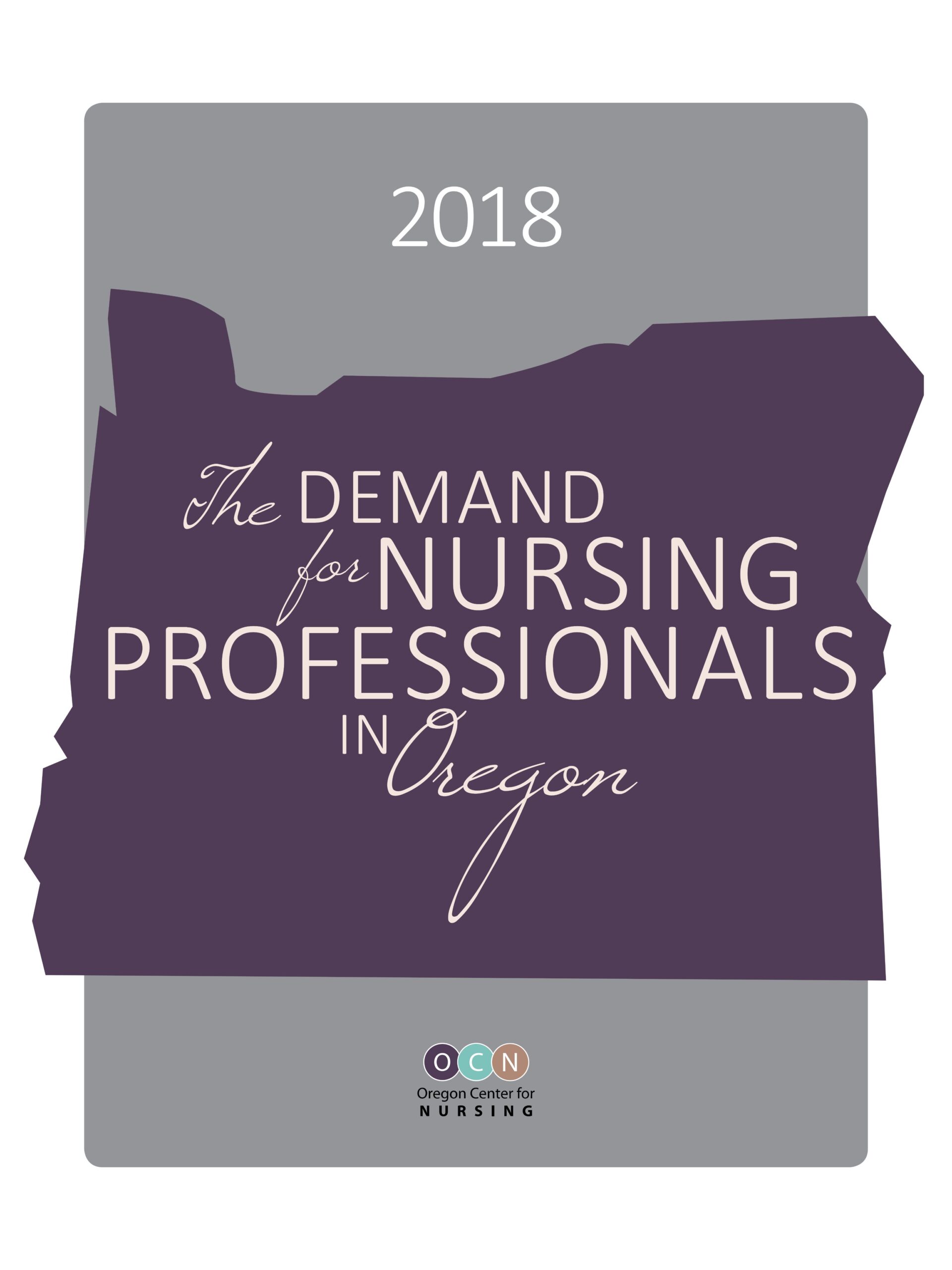 Featured image of the 2018 nursing workforce demand report by the Oregon Center for Nursing.